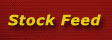 Stock Feed